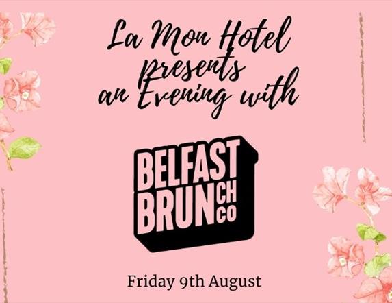 Image is of pink coloured poster with some flowers and logo of The Belfast Brunch Co
