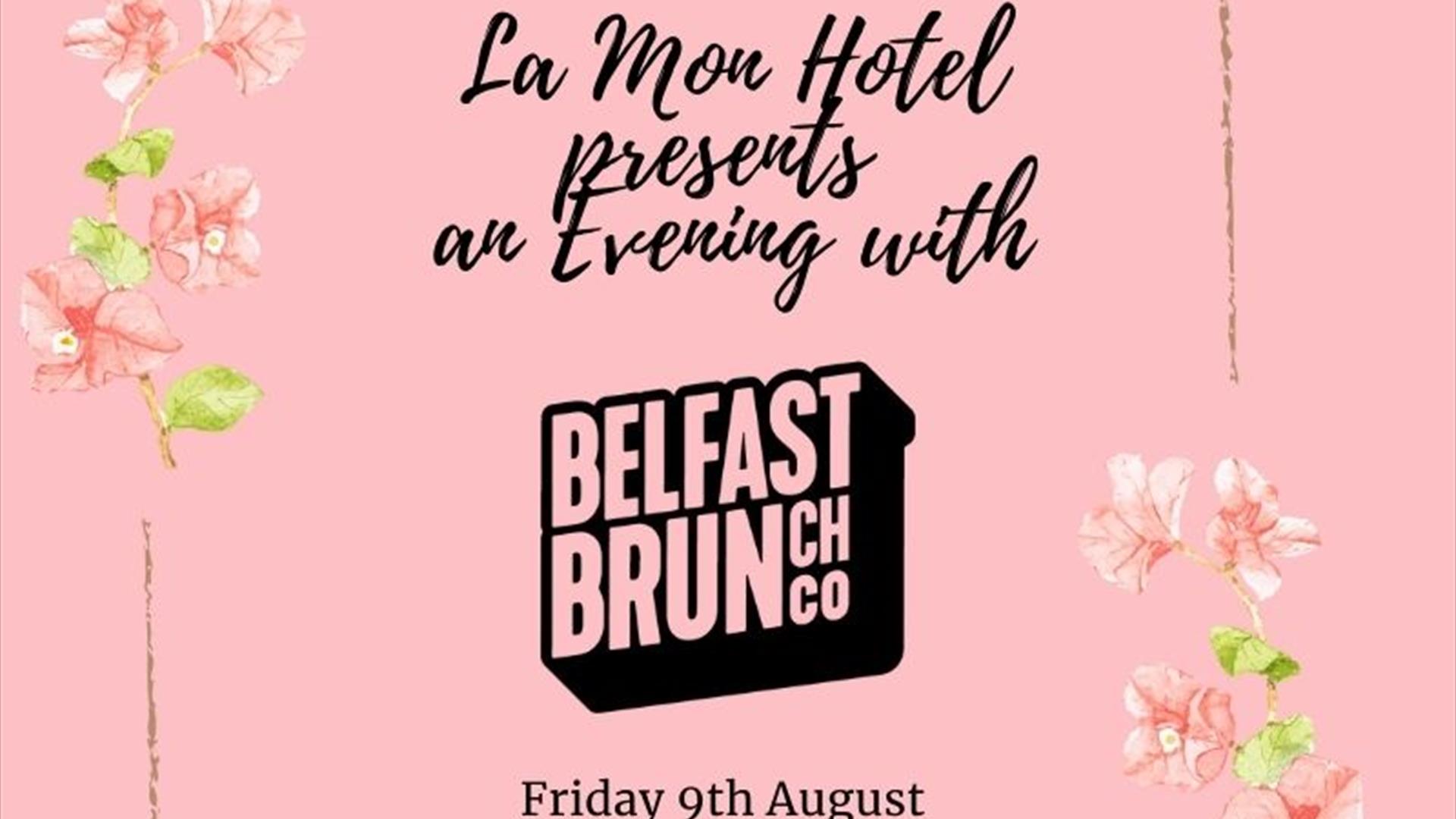 Image is of pink coloured poster with some flowers and logo of The Belfast Brunch Co