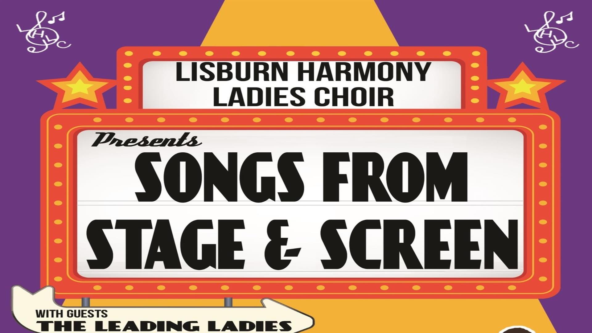 Image is poster re Lisburn Harmony Ladies Choir presents Songs from Stage and Screen