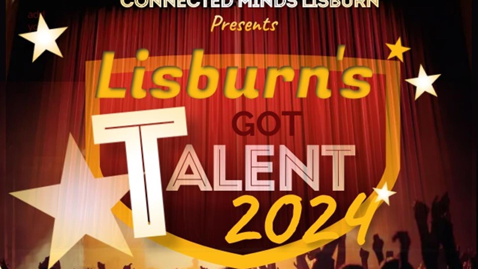 Poster for Connected Minds Lisburn's Got Talent 2024