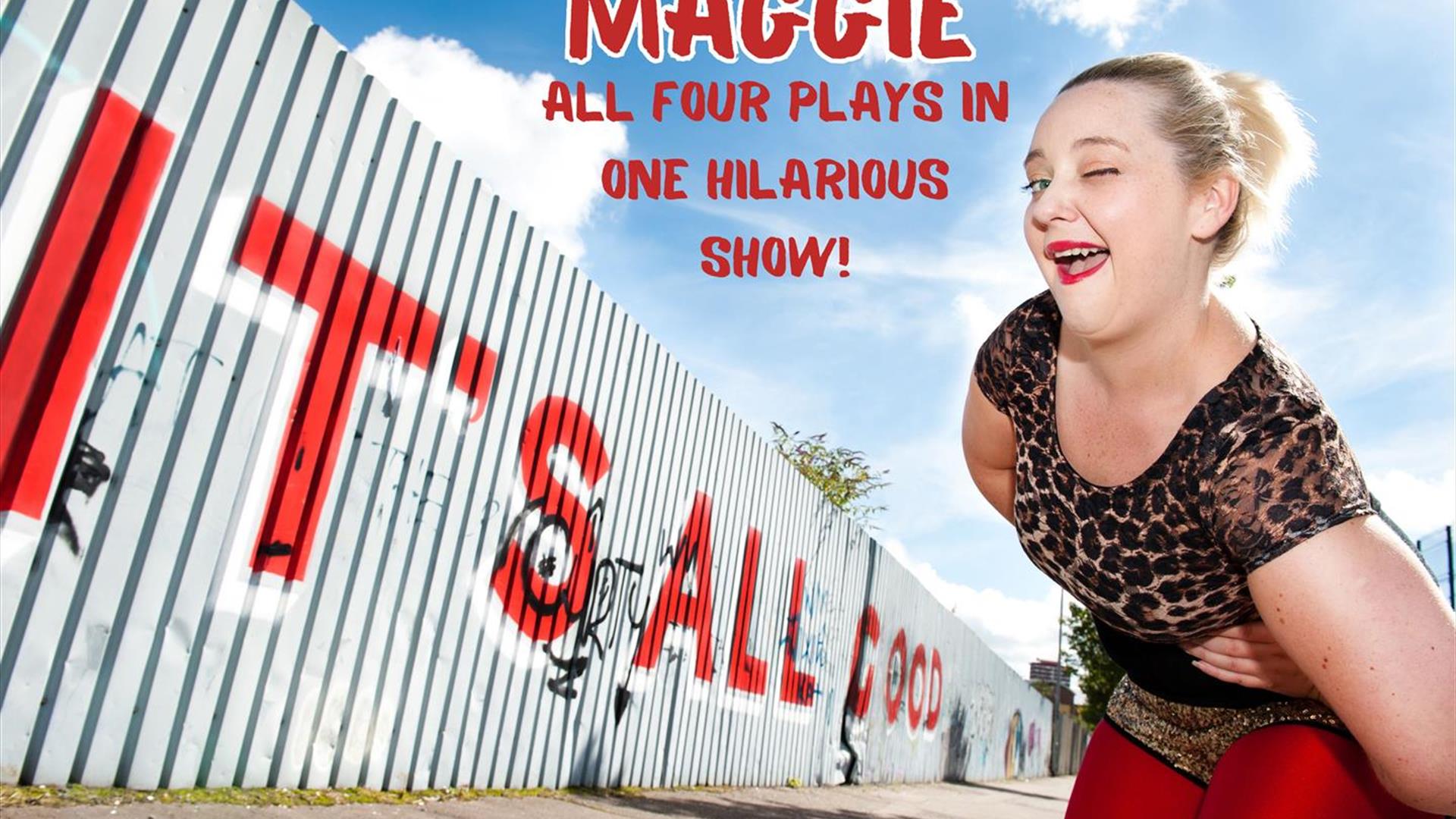 Poster for Maggie all four plays in one hilarious show