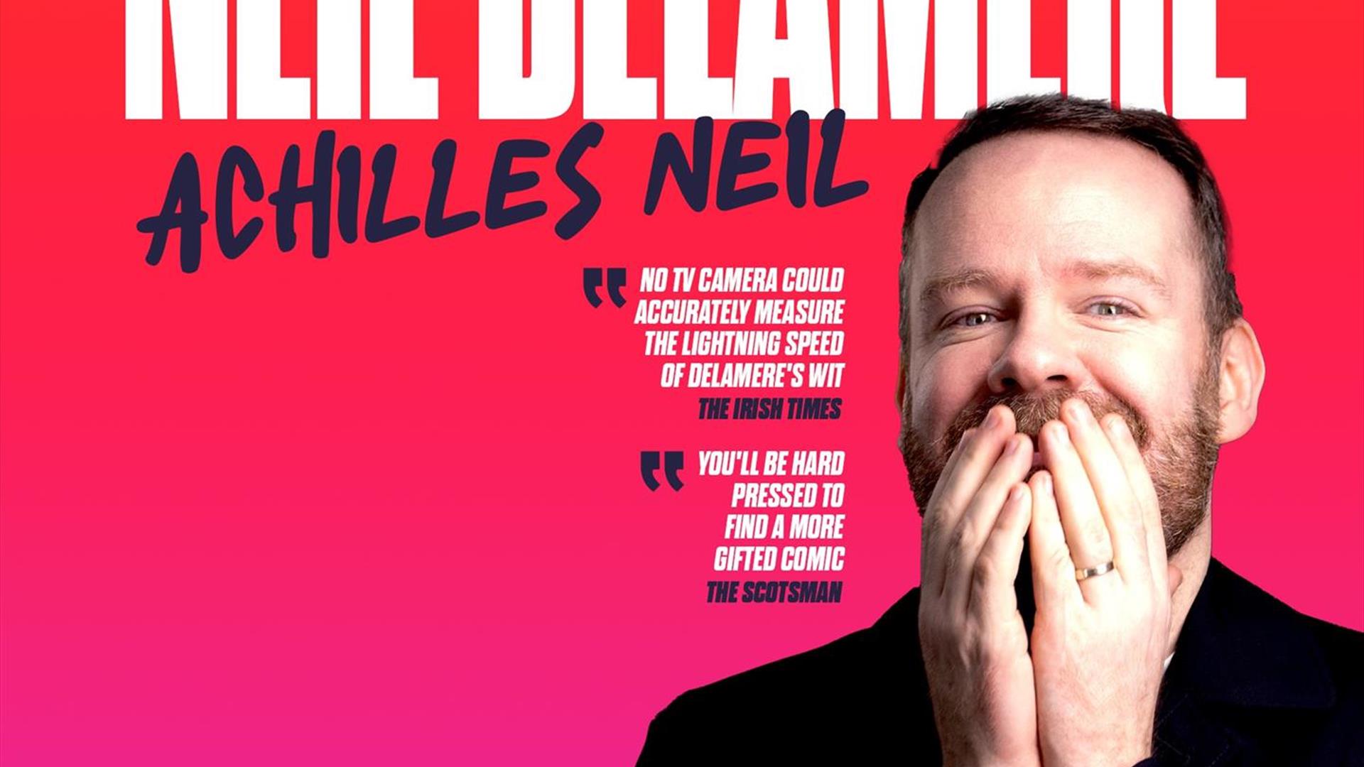 Image is of the comedian Neil Delamere