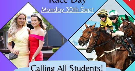 Image is of horse racing and advertising race day for students