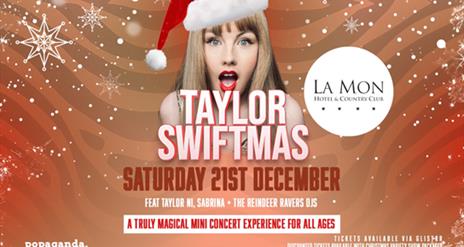 Image is of poster advertising Taylor Swiftmas event at La Mon Hotel