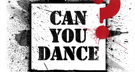 CAN YOU DANCE? Black and white image with text and red question mark