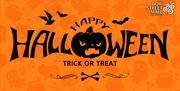 Image is orange and black and says Happy Halloween Trick or Treat